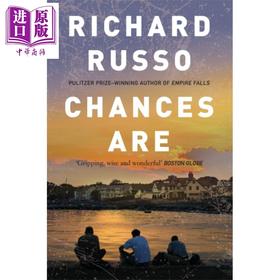 【中商原版】Chances Are 英文原版 机遇（普利策文学奖作者2020新书） Richard Russo