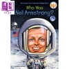 预售 【中商原版】Who Is Neil Armstrong 谁是尼尔·阿姆斯特朗 儿童科普历史人物传记 Who Was系列 英文原版 7-12岁 商品缩略图0