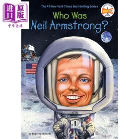 预售 【中商原版】Who Is Neil Armstrong 谁是尼尔·阿姆斯特朗 儿童科普历史人物传记 Who Was系列 英文原版 7-12岁