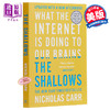 【中商原版】浅薄 互联网如何毒化了我们的大脑 英文原版 The Shallows What the Internet Is Doing to Our Brains Nicholas Carr 商品缩略图0