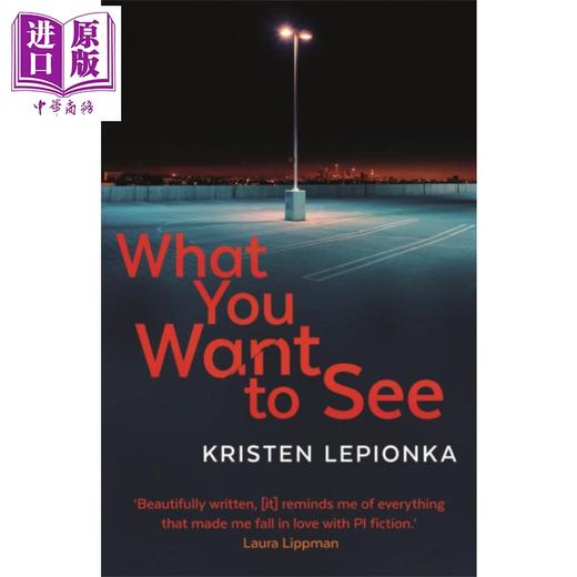 【中商原版】What You Want to See 英文原版 克莉丝汀·莱皮昂卡：你想看什么 kristen lepionka 商品图0