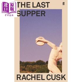 【中商原版】The Last Supper  A Summer in Italy 英文原版 雷切尔 库斯克 最后的晚餐 意大利的夏天 Rachel Cusk