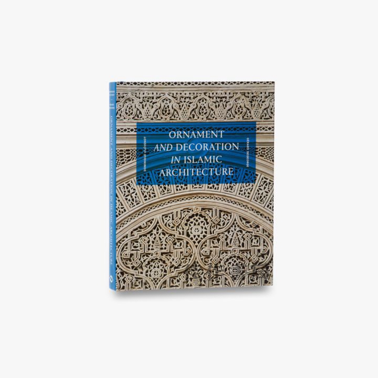 Ornament and Decoration in Islamic Architecture 伊斯兰建筑中的装饰
