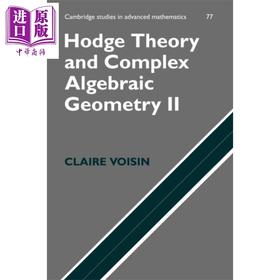 【中商原版】 Hodge Theory and Complex Algebraic Geometry II Volume 2 英文原版 霍奇理论与复代数几何 第二卷 Claire Voisin