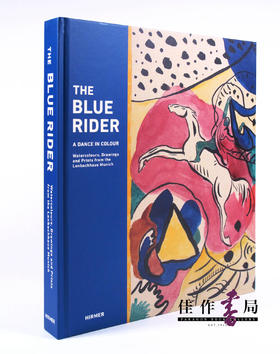 The Blue Rider: A Dance in Colour: Watercolours  Drawings and Prints from the Lenbachhaus Munich/青骑士