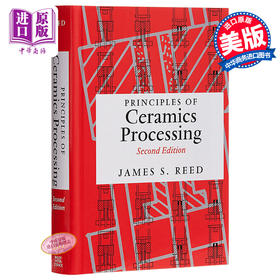 陶瓷加工原理，第二版 Principles Of Ceramics Processing, 2Nd Edition 英文原版 James Reed Wiley