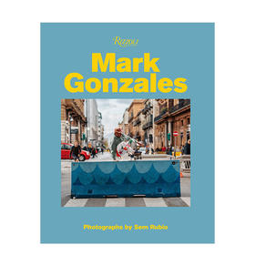 【预订】Mark Gonzales，马克·冈萨雷斯:美国传奇滑手 街头艺术摄影集