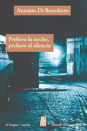 Prefiero la noche, prefiero el silencio