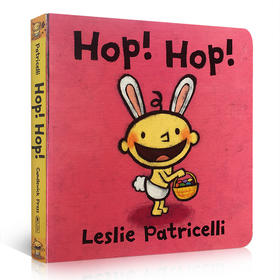 英文原版 Leslie Patricelli: Hop! Hop! 纸板书：复活节跳跳兔 玩转颜色 纸板书 幼儿儿童启蒙认知早教趣味读本