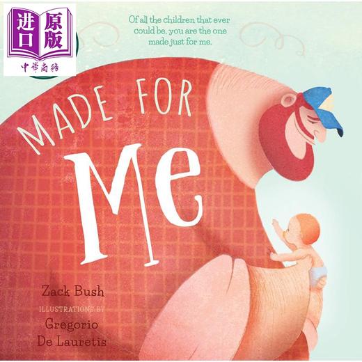 【中商原版】Gregorio De Lauretis：Made for Me 为我而生 精品绘本 低幼亲子关系故事绘本 纸板书 英文原版 3-6岁 商品图0