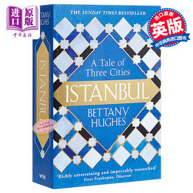 【中商原版】伊斯坦布尔：城市传记 英文原版 Istanbul: A Tale of Three Cities Bettany Hughes