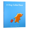 一只名字叫熊的狗 英文原版 A Dog Called Bear 英文版 儿童睡前故事书 小动物成长故事绘本 进口原版英语书籍 商品缩略图0