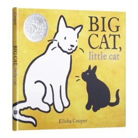 大猫小猫 英文原版 Big Cat Little Cat 2018年凯迪克银奖绘本 精装 伊莱沙库珀 Elisha Cooper 英文版 进口原版英语书籍，生命教育绘本