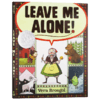 别烦我 英文原版绘本 Leave Me Alone 凯迪克银奖 精装 英文版儿童英语启蒙故事图画书 进口原版书籍 商品缩略图0