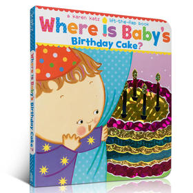 英文原版绘本 Karen Katz Where Is Baby's Birthday Cake? 纸板翻翻书 躲猫猫书 Karen Katz 卡伦卡茨儿童启蒙英文学习图画故事书