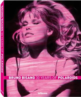 Bruno Bisang, 30 Years of Polaroids,布鲁诺·彼尚:宝丽来30年   摄影