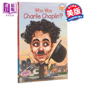 【中商原版】Who Was Charlie Chaplin 谁是卓别林 Who was系列 儿童名人传记科普文学 英文原版 7-12岁