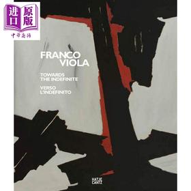 【中商原版】FRANCO VIOLA 进口艺术 佛朗哥·维奥拉：迈向无限（双语版）