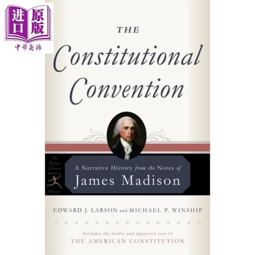 【中商原版】兰登现代图书馆系列 宪法公约 The Constitutional Convention 英文原版 James Madison Edward J Larson Michael 商品图0