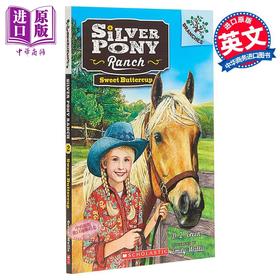 【中商原版】Silver Pony Ranch 2 Sweet Buttercup 学乐大树系列Branches 银马牧场2 英文原版 儿童小初文学 故事小说章节书