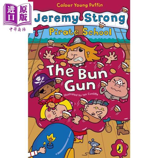 【中商原版】Pirate School: The Bun Gun 海盗学校3 儿童初级章节书桥梁文学 英文原版 5-7岁 商品图0