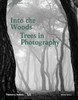 Into the Woods: Trees in Photography ，走进丛林：树木摄影 商品缩略图0