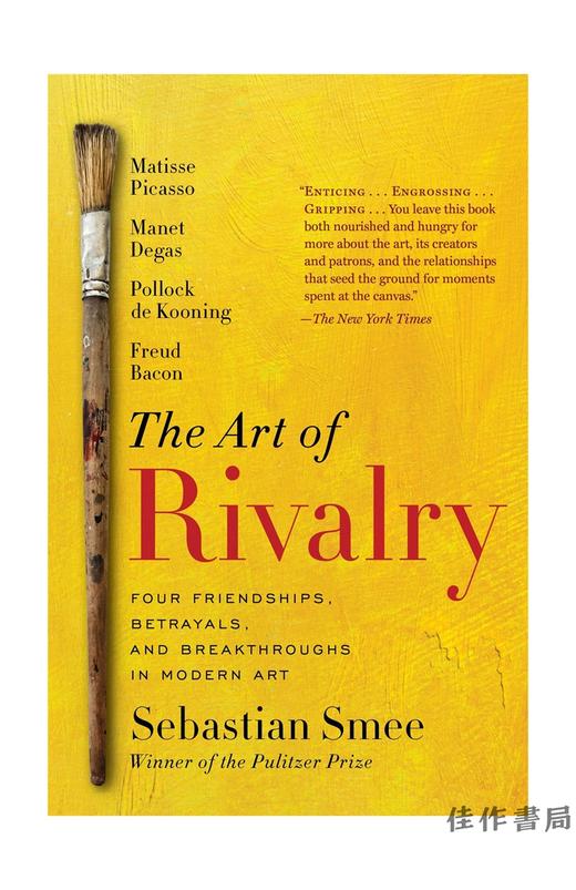 Art of Rivalry: Four Friendships  Betrayals  and Breakthroughs in Modern Art/佛像与元首：考古丑闻 商品图0