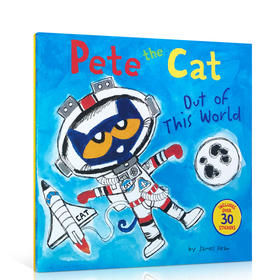 皮特猫系列英文原版绘本Pete the Cat Out of This World进入太空 含贴纸猫早教启蒙故事书儿童英语绘本阅读 亲子绘本 James Dean