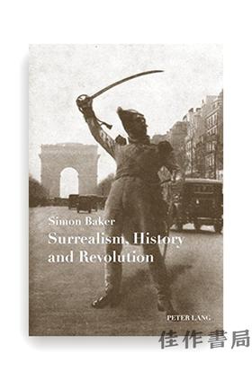 Surrealism  History and Revolution 超现实主义、历史与革命 