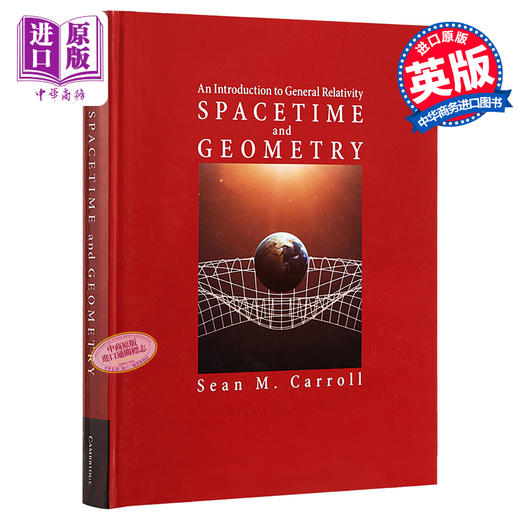 预售 【中商原版】时空和几何：广义相对论简介 英文原版 Spacetime and Geometry 剑桥大学出版社 Sean M. Carroll 商品图0