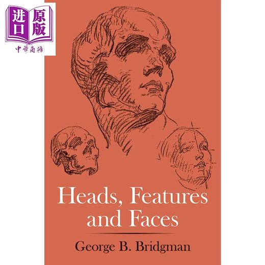【中商原版】Heads, Features and Faces 进口艺术 头部、特征和脸部绘画教学 商品图0
