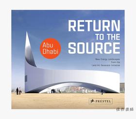 Return to the Source: New Energy Landscapes from the Land Art Generator Initiative Abu Dhabi / 回归本源：