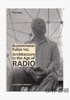 Buckminster Fuller Inc.: Architecture in the Age of Radio / 巴克敏斯特·富勒股份有限公司：无线电时代的建筑 商品缩略图0