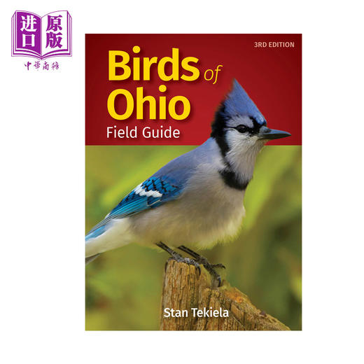 【中商原版】俄亥俄州野外鸟类指南 修订版第三版 Birds of Ohio Field Guide Bird Identification Guides 英文原版 Stan Tekiela 商品图0