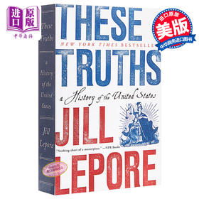 【中商原版】这些真理 美国的历史 豆瓣高分 英文原版 These Truths A History of the United States Jill Lepore