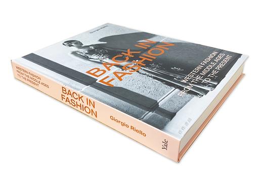 Back in Fashion: Western Fashion from the Middle Ages to the Present/回归时尚：中世纪到现在的西方时尚 商品图1
