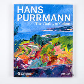 Hans Purrmann (bilingual edition): The Vitality of Colour/汉斯·珀曼（双语版）：色彩的生命力