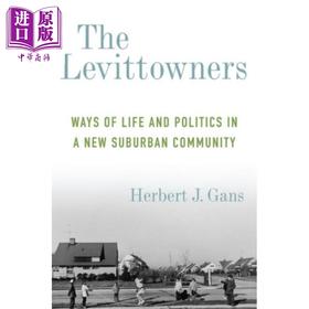 【中商原版】莱维敦人 英文原版 The Levittowners: Ways of Life and Politics in a New Suburban Community 赫伯特 J 甘斯