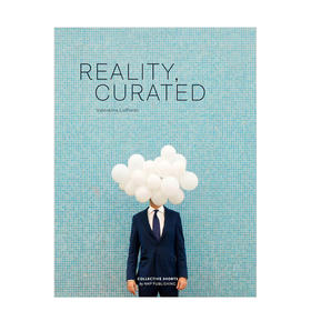 【预订】Reality, Curated，精心挑选的真实 摄影集