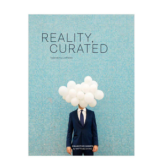 【预订】Reality, Curated，精心挑选的真实 摄影集 商品图0