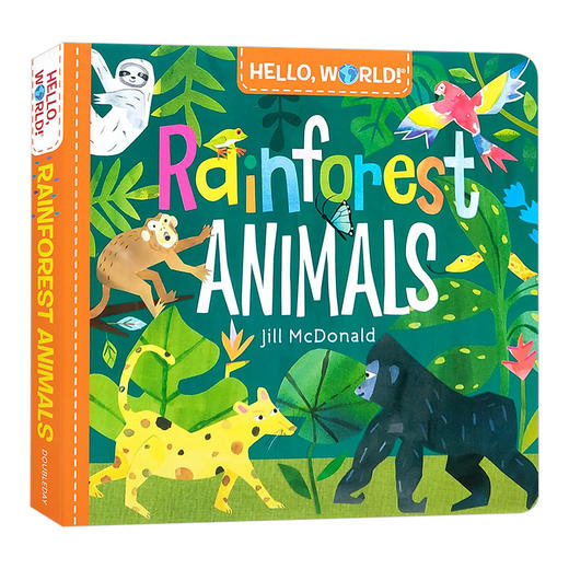 你好科学小世界 雨林动物 英文原版 Hello World Rainforest Animals 幼儿英语科普百科绘本 STEM启蒙图画书 英文版早教认知纸板书 商品图0