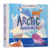 你好科学小世界 北极动物 英文原版 Hello World Arctic Animals 幼儿英语启蒙认知纸板书 知识科普百科绘本 英文版进口原版书籍 商品缩略图3