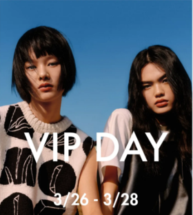  VIP DAY｜21SS限量赠礼获取 