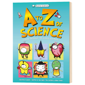 科学的A到Z 英文原版 Basher Science An A to Z of Science 生物 化学 物理 STEM课外阅读书籍 英文版进口原版英语书