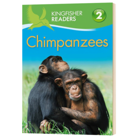 翠鸟分级阅读2级 黑猩猩 英文版 Kingfisher Readers L2 Chimpanzees STEM课外教辅读物 英文版儿童英语科普百科 进口原版书籍