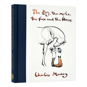 男孩 鼹鼠 狐狸和马 英文原版 The Boy The Mole The Fox and The Horse 爱与生命的治愈绘本 查理麦克西 Charlie Mackesy 英文版