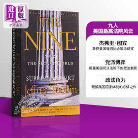 九人:美国高法院风云 英文原版 The Nine: Inside The Secret World of the Supreme Court 纽约时报年度好书 The Time