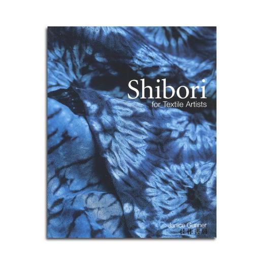 Shibori for Textile Artists/纺织艺术家的绞染 商品图0