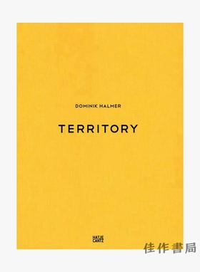 Dominik Halmer: Territory / 多米尼克·哈尔默：领域