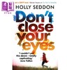 【中商原版】我不存在的曼彻斯特 英文原版 Don't Close Your Eyes Holly Seddon 豆瓣高分 困在时间里的人 作者 家庭矛盾 商品缩略图0